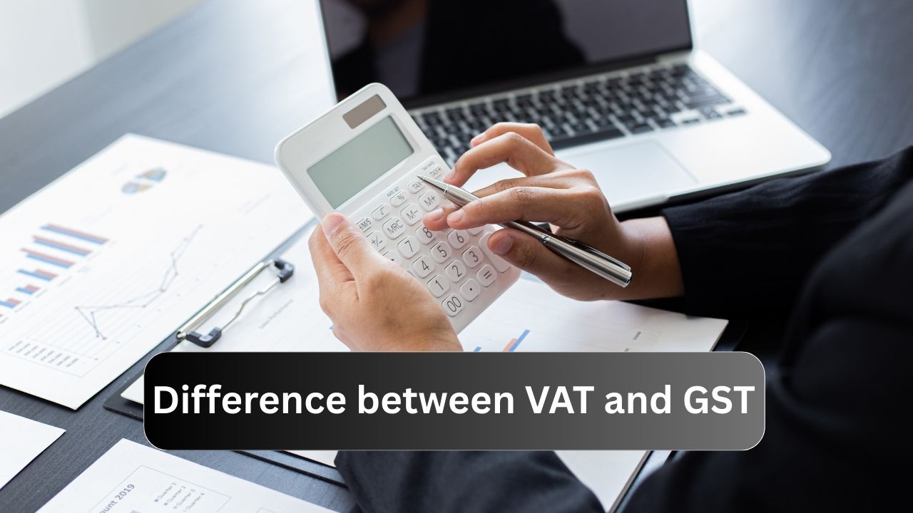 Difference between VAT and GST